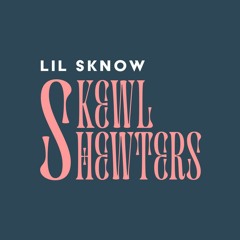 Skewl$hewters Prod.DomCork