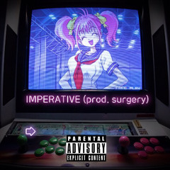 Imperative (prod. surgery)