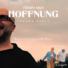 SIDNEY KING - HOFFNUNG (RÄUDIG030 REMIX)