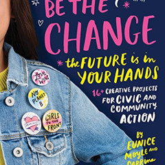 free KINDLE 📄 Be the Change: The future is in your hands - 16+ creative projects for
