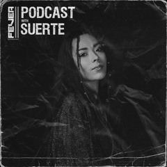 Fever Recordings podcast 037 with Suerte