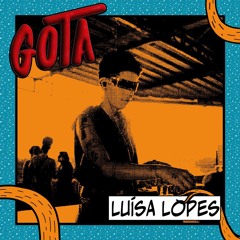 LUISA LOPES > B2C26 @ GOTA