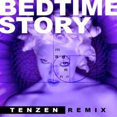 Madonna - Bedtime Story (DJ TENZEN Remix)