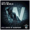 westworld-opening-theme-heropoint