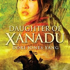 [FREE] EPUB 📒 Daughter of Xanadu by  Dori Jones Yang [PDF EBOOK EPUB KINDLE]
