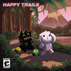 Mameyudoufu - Happy Trails (CHOMPO Battle Pass)