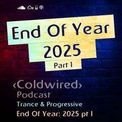 End Of Year: 2025 pt 1 - Progressive Trance 🎶🍾