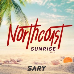 NORTHCOAST SUNRIES VOL.3 By DJ SARY