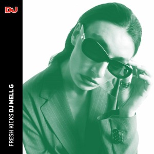 Fresh Kicks 186: DJ MELL G
