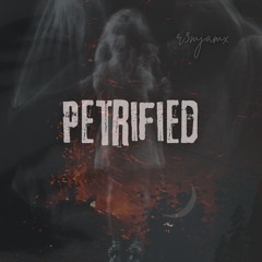 Petrified (Ft. KB-S)