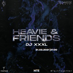 Heavie and Friends - DJ XXXL [TXHF006]