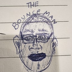 Bounceman (32ND BIRTHDAY VIP)