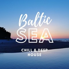 Da Audio - BALTIC SEA Chillout & Deep House | Live mix |