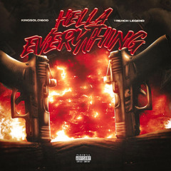 hella everything(feat.trench legend)
