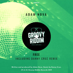 Adam Nova - Free (Danny Cruz Nu Disco Mix)