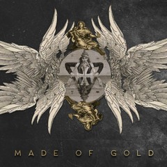Made Of Gold (Siren & Seer)