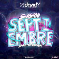 Sesion SEPTIEMBRE 2022 MIX (Reggaeton, Comercial, Trap, Flamenco, Dembow) David M DJ