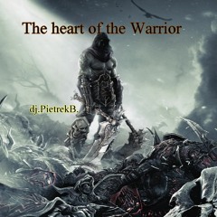 The heart of the Warrior