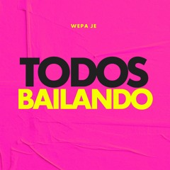 Todos Bailando - WEPA JE, DJ Hazel Mty & DJ Morphius (Cumbia Sonidera)