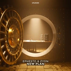 Ephesto & Zyon - New Plan