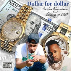 Dollar For Dollar King Shadow Ft Yo Gotti