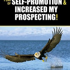 ✔️ Read How I Conquered Call Reluctance, Fear of Self-Promotion, & Increased My Prospecting! by