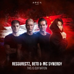 Ressurectz, Beto & MC Synergy - This Is Our Nation