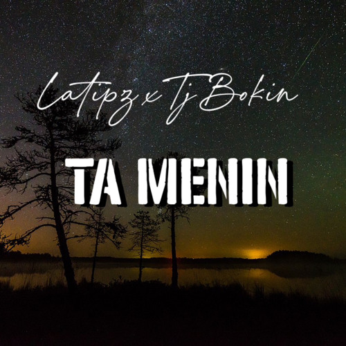 Ta Menin (Prod. By LATIPZ)