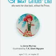 [FREE] PDF 📋 The Off-Beat Cinder Ella: who wants her shoe back...without the Prince