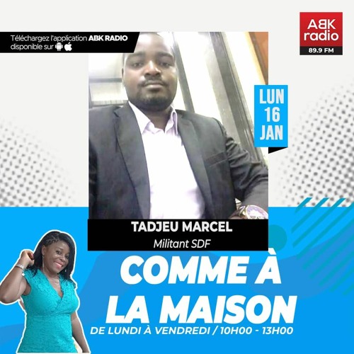 Stream COMME A LA MAISON -TADJEU MARCEL - MILITANT SDF - 16 01 2023 by ABK  Radio Officiel | Listen online for free on SoundCloud
