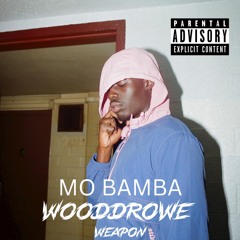 Sheck Wes - Mo Bamba (Wooddrowe Weapon) [FREE DOWNLOAD]