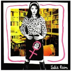 Julie Ruin - I Wanna Know What Love Is