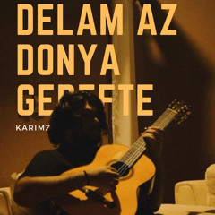 Delam Az Donya Gerefte