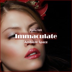 Ambient Space - Immaculate [ Relaxing & Meditation Music]
