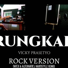 Vicky Prasetyo - Rungkad (DIWANISTY Rock Cover) (Datex & Alternaticz Hardstyle Remix) (extended mix)
