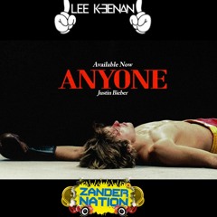 Justin Bieber - Anyone (Zander Nation & Lee Keenan)