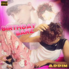 BIRTHDAY BARZ (Side B) Prod. Genics