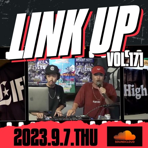 LINK UP VOL.171 MIXED BY KING LIFE STAR CREW