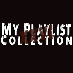 My Playlist Collection XXVI