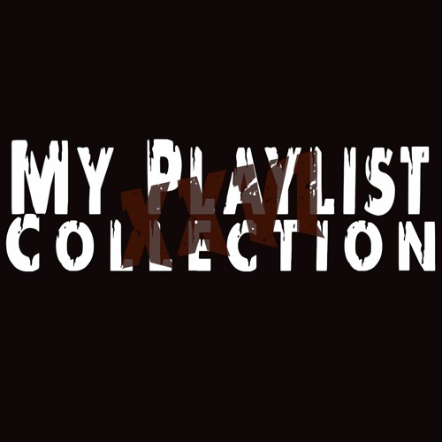 My Playlist Collection XXVI
