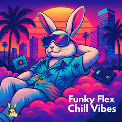 Funky Flex Chill Vibes - (Instrumental/LoFi/Chillhop/Boombap/Funk/HipHop)