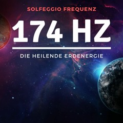 Solfeggio-Frequenz 174Hz / Hörprobe