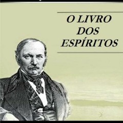 12 - (17-02-2021) - O Livro dos Espíritos - (Capitulo 1 - Questão 4)