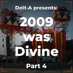 2009 was Divine Part 4 - Hardstyle Classics Mix