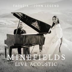 Faouzia & John Legend - Minefields (Live Acoustic)