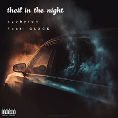 Theif In The Night (Feat. Byron)