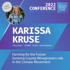 Farming for the Future – Sonoma County Winegrowers role in the Climate Movement | Karissa Kruse