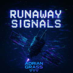 Adrian Grass - RUNAWAY SIGNALS