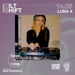 LunaX | Hard Groove Techno Rave | Tilt Shift Tuesday 14th May 2024