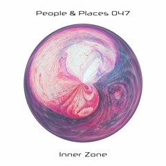 People & Places 047: Inner Zone